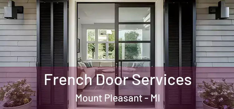 French Door Services Mount Pleasant - MI