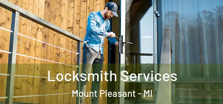 Locksmith Services Mount Pleasant - MI